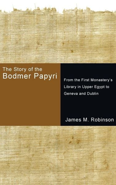 Produktbild: The Story of the Bodmer Papyri