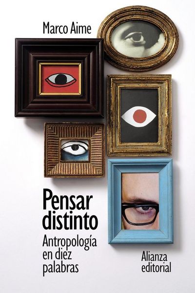 Produktbild: Pensar distinto: Antropolog&iacute;a en diez palabras