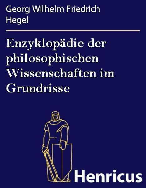 Produktbild: Enzyklop&auml;die der philosophischen Wissenschaften im Grundrisse