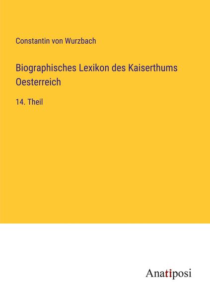 Biographisches Lexikon des Kaiserthums Oesterreich