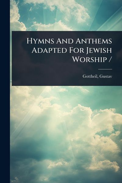 Produktbild: Hymns And Anthems Adapted For Jewish Worship /