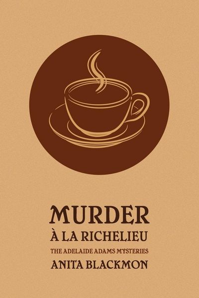 Produktbild: Murder a la Richelieu (an Adelaide Adams Mystery)