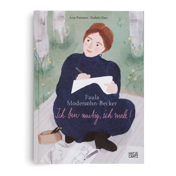 Produktbild: Paula Modersohn-Becker. Ich bin mutig, ich male!