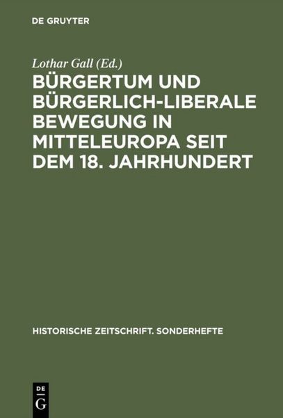 Produktbild: B&uuml;rgertum und b&uuml;rgerlich-liberale Bewegung in Mitteleuropa seit dem 18. Jahrhundert