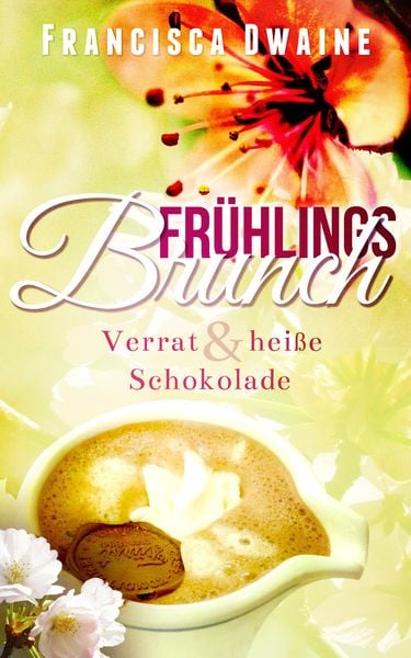 Produktbild: Fr&uuml;hlingsbrunch&nbsp;- Verrat & hei&szlig;e Schokolade