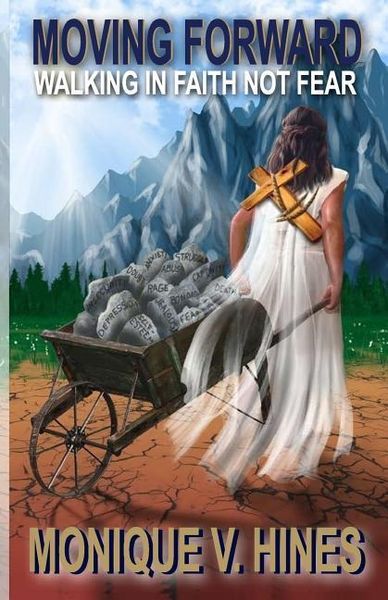 Produktbild: Moving Forward: Walking In Faith Not Fear