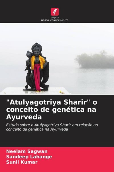 Produktbild: "Atulyagotriya Sharir" o conceito de gen&eacute;tica na Ayurveda