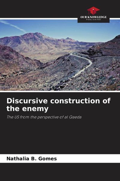 Produktbild: B Gomes, N: Discursive construction of the enemy