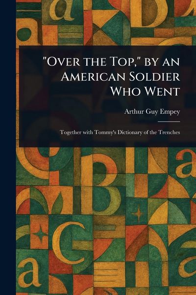 Produktbild: "Over the Top," by an American Soldier Who Went