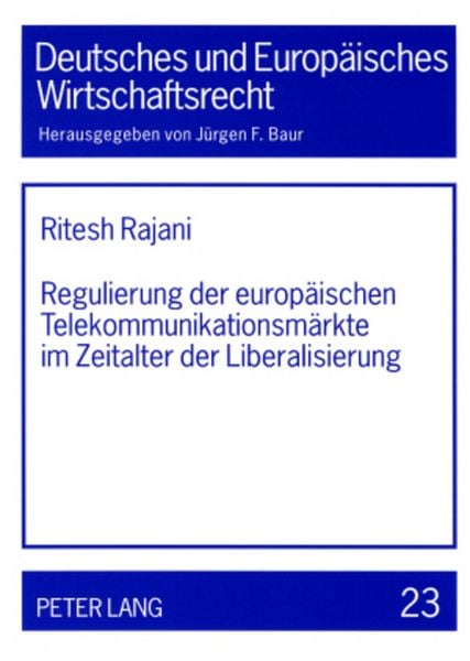 Produktbild: Regulierung der europaeischen Telekommunikationsmaerkte im Zeitalter der Liberalisierung