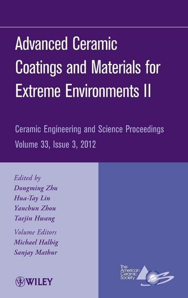 Produktbild: Advanced Ceramic Coatings and Materials for Extreme Environments II, Volume 33, Issue 3