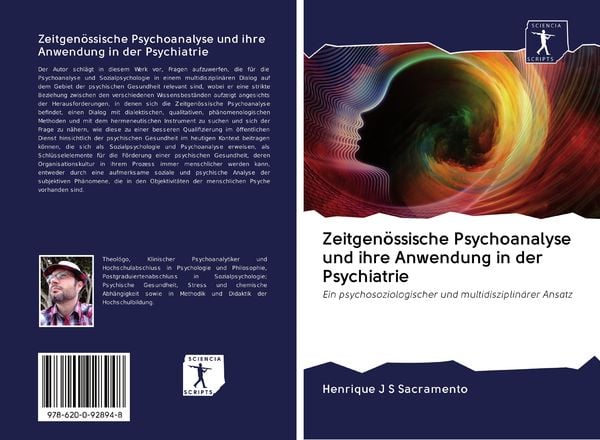 Zeitgenössische Psychoanalyse und ihre Anwendung in der Psychiatrie, Taschenbuch von Henrique J. S. Sacramento, Sciencia Scripts, 9786200928948