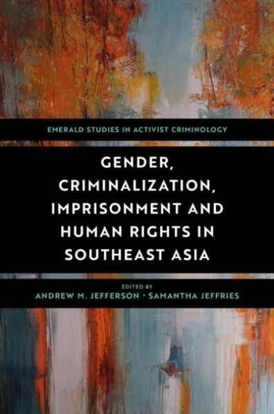 Produktbild: Gender, Criminalization, Imprisonment and Human Rights in Southeast Asia