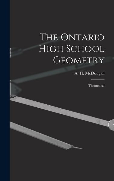 Produktbild: The Ontario High School Geometry [microform]: Theoretical