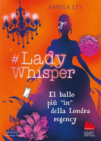 Produktbild: #Lady Whisper. Il ballo pi&ugrave; in della Londra regency