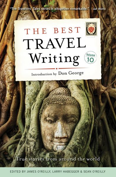 Produktbild: The Best Travel Writing, Volume 10
