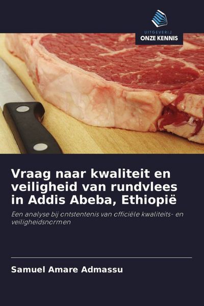 Produktbild: Vraag naar kwaliteit en veiligheid van rundvlees in Addis Abeba, Ethiopi&euml;