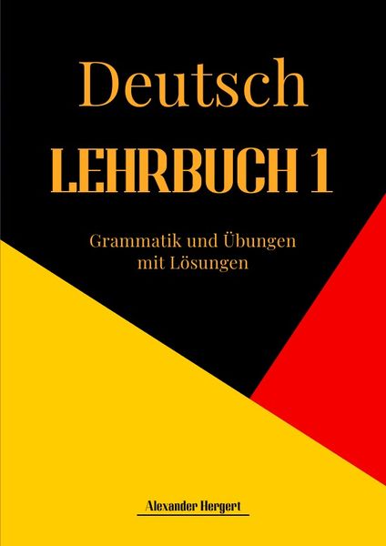 Lehrbuch 1, Taschenbuch von Alexander Hergert, Epubli, 9783756556793