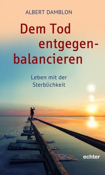 Produktbild: Dem Tod entgegenbalancieren