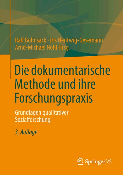Die dokumentarische Methode und ihre Forschungspraxis, Taschenbuch von , VS Verlag für Sozialwissenschaften, 9783531198941