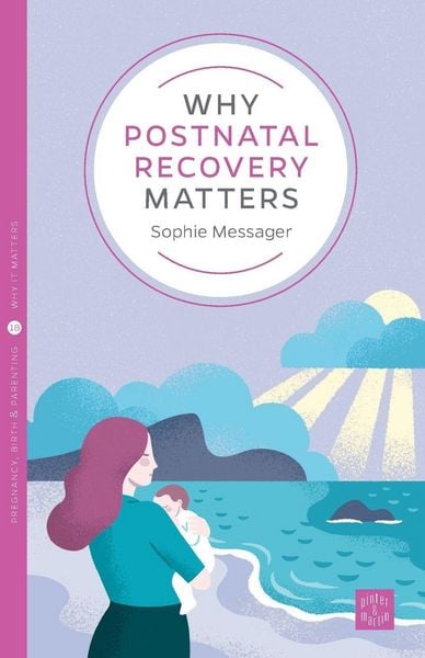 Produktbild: Why Postnatal Recovery Matters