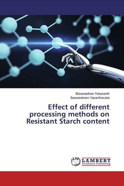Produktbild: Yokananth, B: Effect of different processing methods on Resi