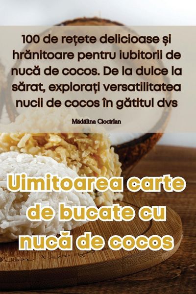 Produktbild: Uimitoarea carte de bucate cu nuc&iquest; de cocos