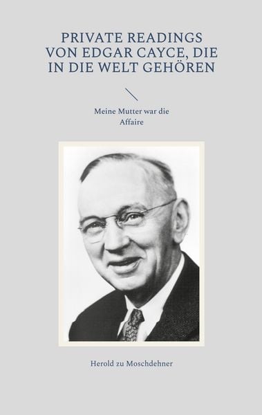 Produktbild: Private Readings von Edgar Cayce, die in die Welt geh&ouml;ren