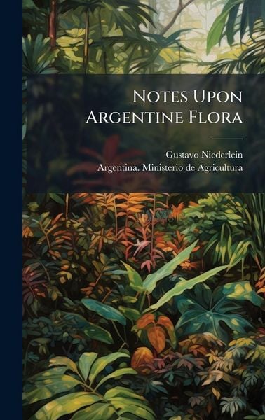 Produktbild: Notes Upon Argentine Flora
