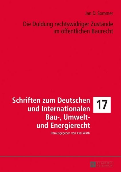 Produktbild: Die Duldung rechtswidriger Zust&auml;nde im &ouml;ffentlichen Baurecht