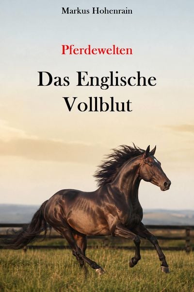 Produktbild: Pferdewelten - Das Englische Vollblut