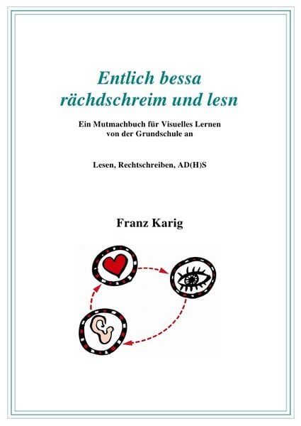 Produktbild: Visuelles Lernen / Handbuch "Entlich bessa r&auml;chdschreim und lesn"