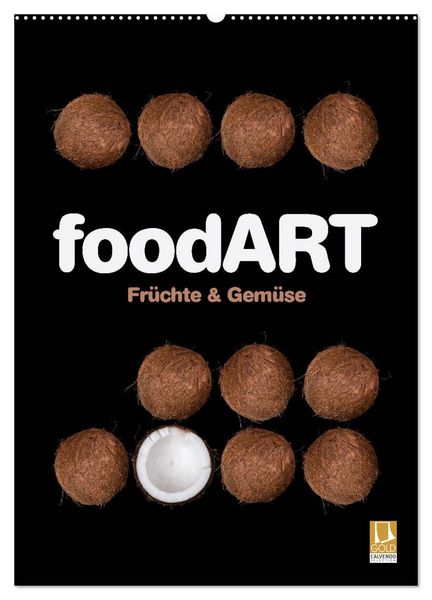 FoodART - Früchte und Gemüse (Wandkalender 2026 DIN A2 hoch), CALVENDO Monatskalender