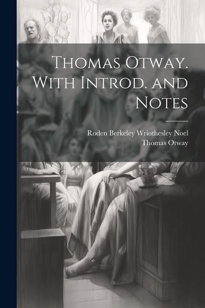 Produktbild: Thomas Otway. With Introd. and Notes