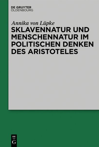 Produktbild: Sklavennatur und Menschennatur im politischen Denken des Aristoteles