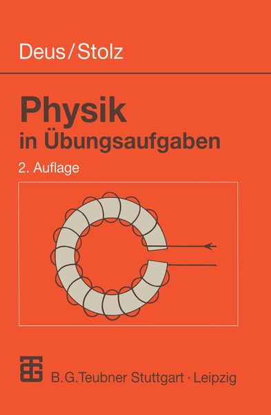 Physik in Übungsaufgaben, Taschenbuch von Peter Deus,Werner Stolz, Vieweg & Teubner, 978-3-519-00260-4