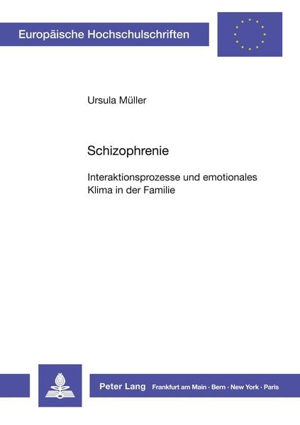 Schizophrenie:, Taschenbuch von Ursula Müller, Peter Lang GmbH, Internationaler Verlag der Wissenschaften, 9783631429198