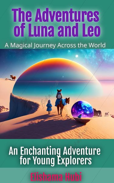 Produktbild: The Adventures of Luna and Leo: A Magical Journey Across the World.
