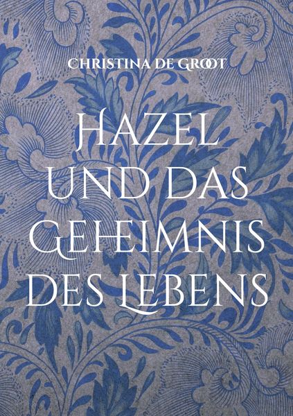 Produktbild: Hazel und das Geheimnis des Lebens