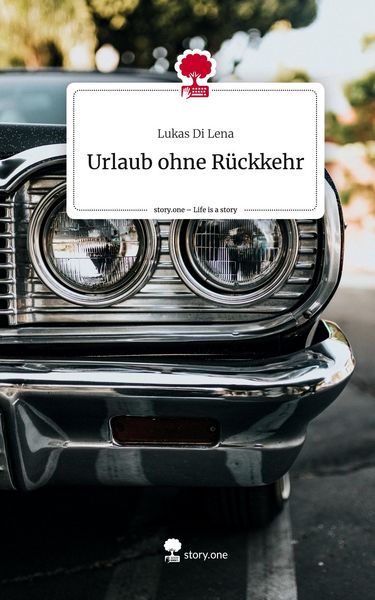 Produktbild: Urlaub ohne R&uuml;ckkehr. Life is a Story - story.one