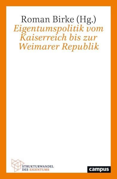 Produktbild: Eigentumspolitik vom Kaiserreich bis zur Weimarer Republik