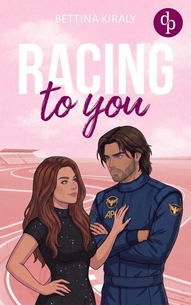 Produktbild: Racing to You | Eine spicy Enemies to Lovers Sports Romance voller verbotener Gef&uuml;hle