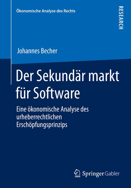 Der Sekundärmarkt für Software, Taschenbuch von Johannes Becher, Springer Fachmedien Wiesbaden GmbH, 9783658088484