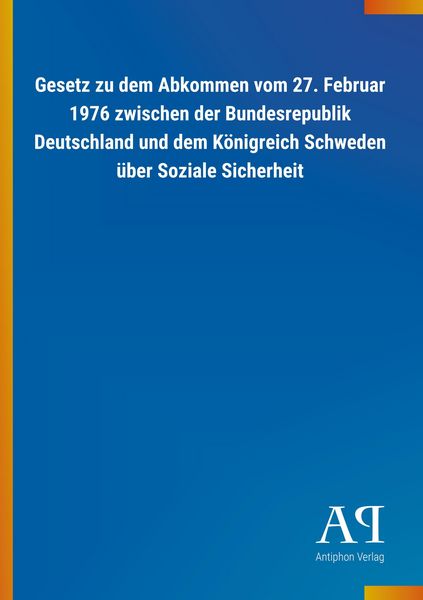 Produktbild: Gesetz zu dem Abkommen vom 27. Februar 1976 zwischen der Bun