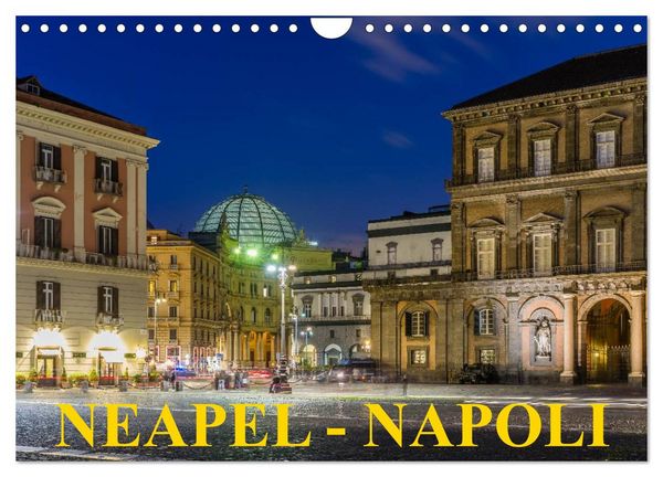 Neapel - Napoli (Wandkalender 2026 DIN A4 quer), CALVENDO Monatskalender