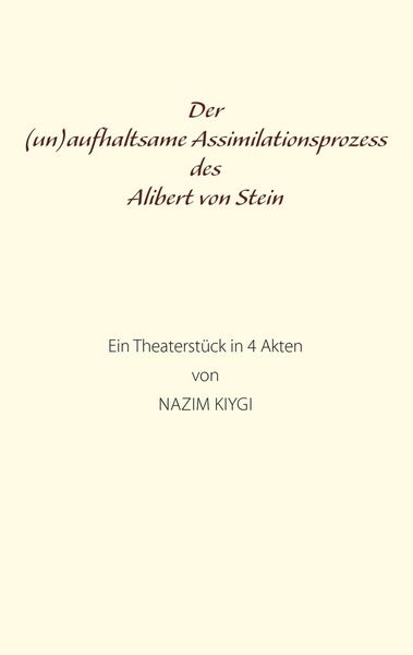Produktbild: Der (un)aufhaltsame Assimilationsprozess des Alibert von Stein