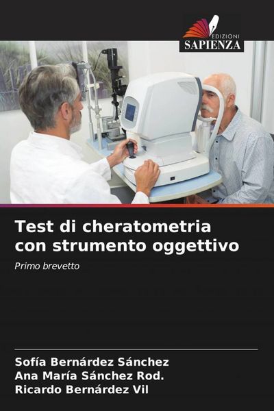 Produktbild: Bern&aacute;rdez S&aacute;nchez, S: Test di cheratometria con strumento og