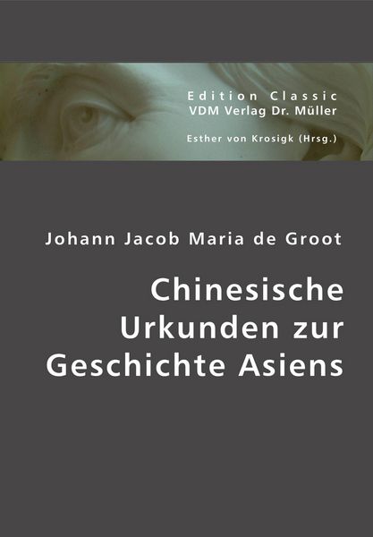 Produktbild: Chinesische Urkunden zur Geschichte Asiens