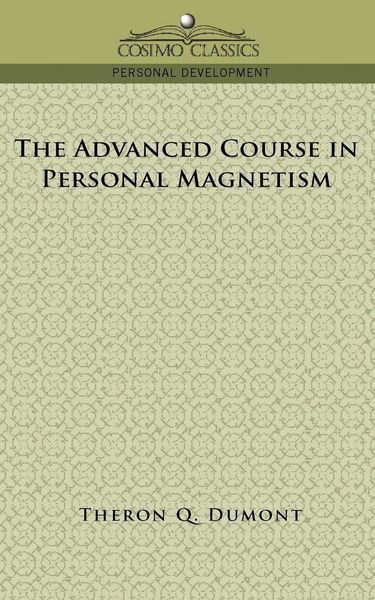 Produktbild: The Advanced Course in Personal Magnetism