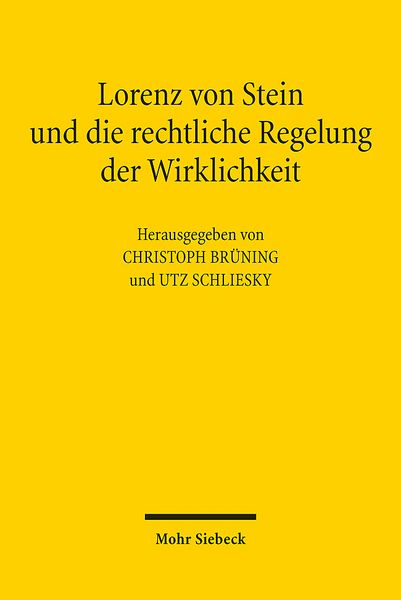 Produktbild: Lorenz von Stein und die rechtliche Regelung der Wirklichkeit